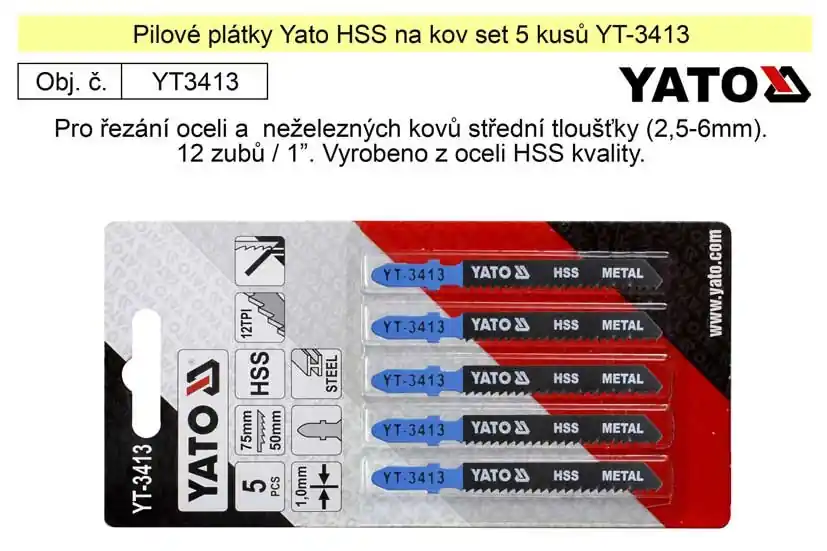 Profesionální kvalita - Pilové plátky Yato HSS na kov set 5 kusů YT-3413